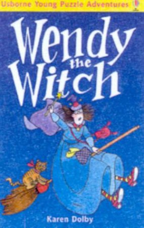 Usborne Young Puzzle Adventures: Wendy The Witch by Karen Dolby