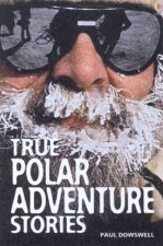 True Polar Adventure Stories