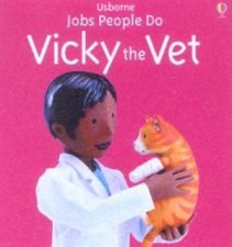 Usborne Jobs People Do Vicky The Vet