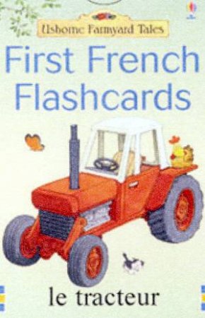 Usborne Farmyard Tales: First French Flashcards by Various