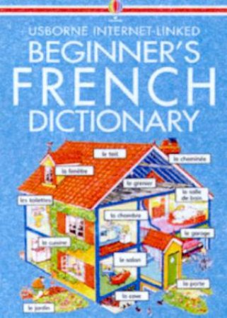 Usborne Internet-Linked Beginner's French Dictionary - Book & CD by Various