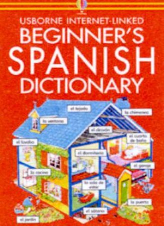 Usborne Internet-Linked Beginner's Spanish Dictionary - Book & CD by Various