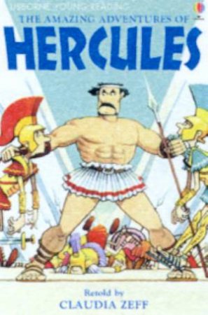 Usborne Young Reading: The Amazing Adventures Of Hercules by Claudia Zeff