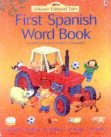 Usborne Farmyard Tales: First Spanish Word Book by Various