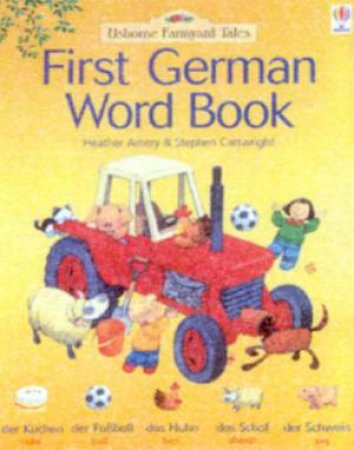 Usborne Farmyard Tales: First German Word Book by Various