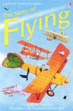 Usborne Young Reading: The Story Of Flying by Christopher Rawson