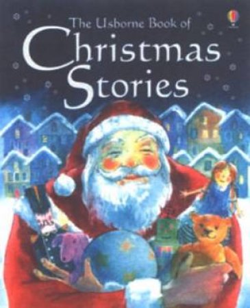 The Usborne Book Of Christmas Stories by Unknown