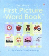 The Usborne First Picture Word Book