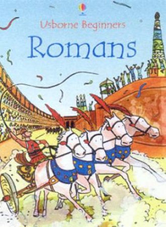 Usborne Beginners: Romans by Various