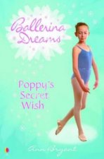 Ballerina Dreams Poppys Secret Wish
