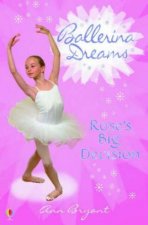 Ballerina Dreams Roses Big Decision