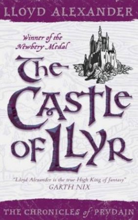 The Castle Of Llyr by Lloyd Alexander