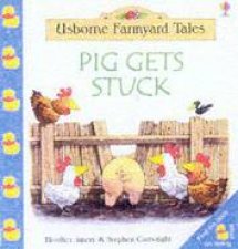 Usborne Farmyard Tales Pig Gets Stuck