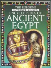 Usborne Internet Linked Encyclopedia Of Ancient Egypt