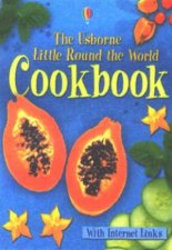 The Usborne Little Round The World Cookbook
