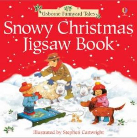 Usborne Farmyard Tales: Snowy Christmas Jigsaw Book by Heather Amery