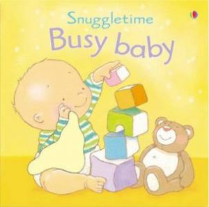 Usborne Snuggletime: Busy Baby by Fiona Watt