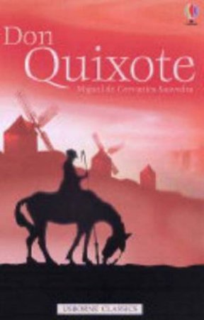 Usborne Classics: Don Quixote by Henry Brook & Glen Bird