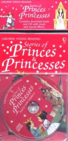 Usborne Young Reading: Stories Of Princes And Princesses by Christopher Rawson