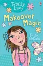 Totally Lucy Makeover Magic