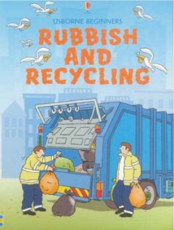 Rubbish And Recycling by Stephanie Turnbull