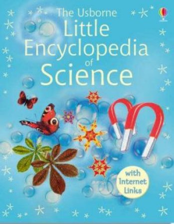 The Usborne Little Encyclopedia Of Science by Various