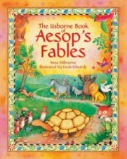 The Usborne Book Of Aesops Fables