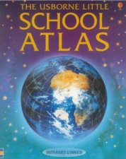 The Usborne Little School Atlas