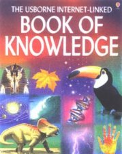 The Usborne InternetLinked Book Of Knowledge