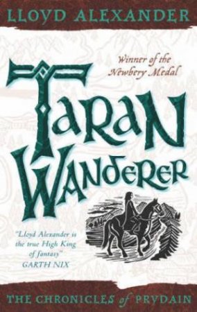 The Chronicles Of Prydain: Taran Wanderer by Lloyd Alexander