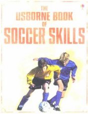 The Usborne Book Of Soccer Skills
