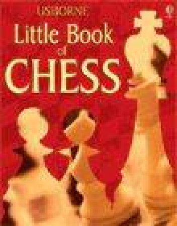 Usborne: Little Book Of Chess by Elizabeth Dalby