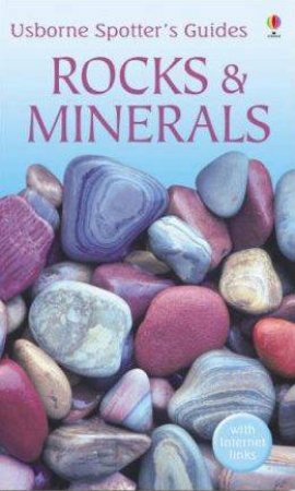 Usborne Spotter's Guides: Rocks And Minerals by Unknown