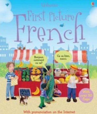 Usborne Flap Books: First Picture French by Felicity Brooks