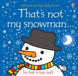 That's Not My Snowman... by Fiona Watt & Rachel Wells