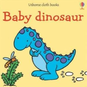 Baby Dinosaur by Fiona Watt & Rachel Wells
