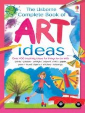 Complete Book Of Art Ideas Reduced Edition