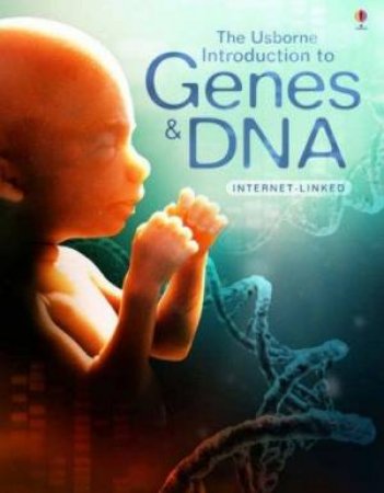 Genes & DNA by Anna Claybourne