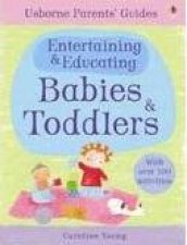 Entertain and Educate Babies and Toddlers