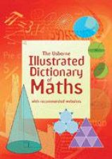 The Usborne Illustrated Dictionary Of Maths