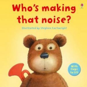 Who's Making That Noise? by Jenny Tyler