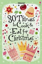 30 Things To Cook And Eat For Christmas