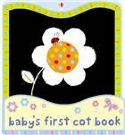 Baby's First Cot Book by .