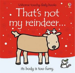 That's Not My Reindeer... by Fiona Watt & Rachel Wells