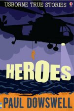 True Stories Of Heroes