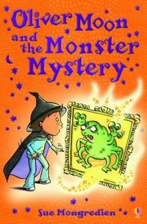 Oliver Moon and Monstery Mystery by Jan McCafferty