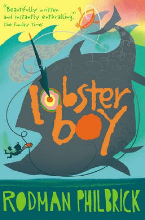 Lobster Boy by Rodman Philbrick