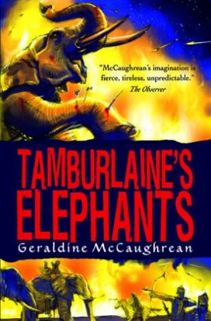 Tamburlaine's Elephants by Geraldine McCaughrean
