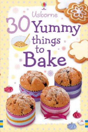 30 Things To Bake by Fiona Patchett