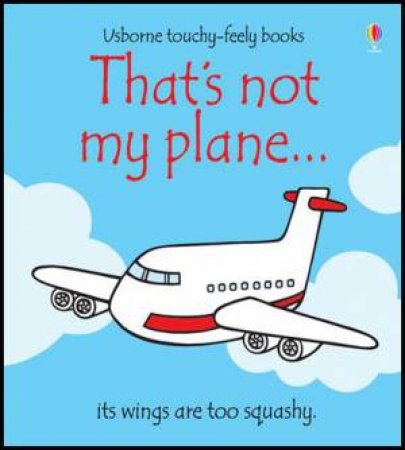 That's Not My Plane... by Fiona Watt & Rachel Wells